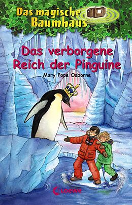 E-Book (epub) Das magische Baumhaus (Band 38) - Das verborgene Reich der Pinguine von Mary Pope Osborne