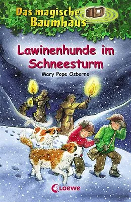 E-Book (epub) Das magische Baumhaus (Band 44) - Lawinenhunde im Schneesturm von Mary Pope Osborne