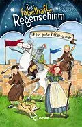E-Book (epub) Der fabelhafte Regenschirm (Band 5) - Das große Ritterturnier von Sarah Storm