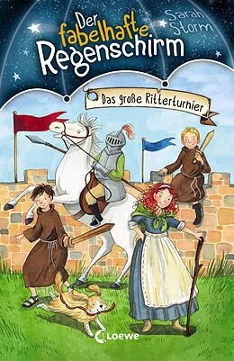 E-Book (epub) Der fabelhafte Regenschirm (Band 5) - Das große Ritterturnier von Sarah Storm
