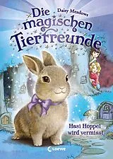 E-Book (epub) Die magischen Tierfreunde (Band 1) - Hasi Hoppel wird vermisst von Daisy Meadows
