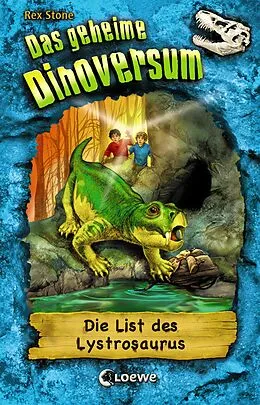E-Book (epub) Das geheime Dinoversum (Band 13) - Die List des Lystrosaurus von Rex Stone