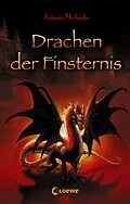 E-Book (epub) Drachen der Finsternis von Antonia Michaelis