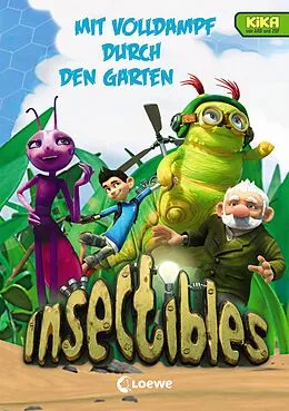 E-Book (epub) Insectibles (Band 2) - Mit Volldampf durch den Garten von Nadja Fendrich, Ann-Katrin Heger