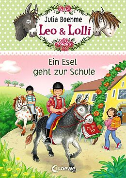 E-Book (epub) Leo &amp; Lolli (Band 3) - Ein Esel geht zur Schule von Julia Boehme