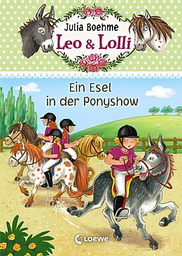 E-Book (epub) Leo &amp; Lolli (Band 4) - Ein Esel in der Ponyshow von Julia Boehme
