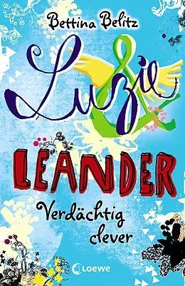 E-Book (epub) Luzie & Leander 7 - Verdächtig clever von Bettina Belitz