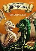 E-Book (epub) Drachenreich Dragonia (Band 3) - Das Drachenduell von A. Benn