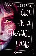 E-Book (epub) Girl in a Strange Land von Karl Olsberg