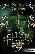 E-Book (epub) Elfenfluch von Nancy Farmer