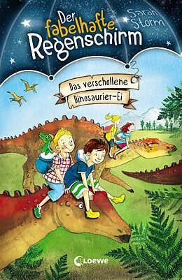 E-Book (epub) Der fabelhafte Regenschirm (Band 6) - Das verschollene Dinosaurier-Ei von Sarah Storm