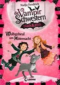 E-Book (epub) Die Vampirschwestern black & pink (Band 4) - Wolfsgeheul um Mitternacht von Nadja Fendrich