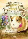 E-Book (epub) Die magischen Tierfreunde (Band 8) - Mara Meerschweinchen hilft den Waldtieren von Daisy Meadows