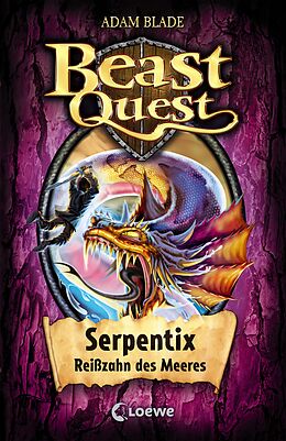 E-Book (epub) Beast Quest 43 - Serpentix, Reißzahn des Meeres von Adam Blade