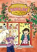 E-Book (epub) Der zuckersüße Wunderladen (Band 2) - Mein magisches Geheimnis von Annette Moser