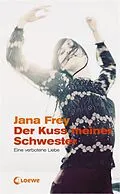 E-Book (epub) Der Kuss meiner Schwester von Jana Frey
