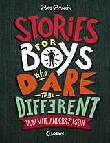 E-Book (epub) Stories for Boys who dare to be different - Vom Mut, anders zu sein von Ben Brooks