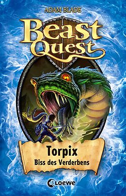 E-Book (epub) Beast Quest (Band 54) - Torpix, Biss des Verderbens von Adam Blade