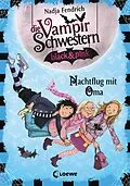 E-Book (epub) Die Vampirschwestern black &amp; pink (Band 5) - Nachtflug mit Oma von Nadja Fendrich