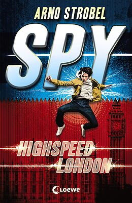 E-Book (epub) SPY (Band 1) - Highspeed London von Arno Strobel