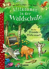 E-Book (epub) Willkommen in der Waldschule (Band 1) - Beste Freunde - Pfote drauf! von Ann-Katrin Heger