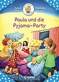 E-Book (epub) Meine Freundin Paula - Paula und die Pyjama-Party von Katja Reider