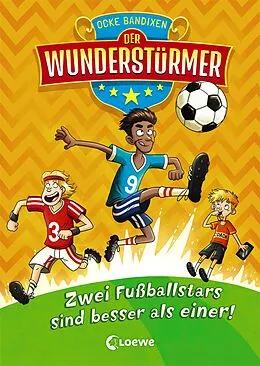 E-Book (epub) Der Wunderstürmer (Band 2) - Zwei Fußballstars sind besser als einer! von Ocke Bandixen