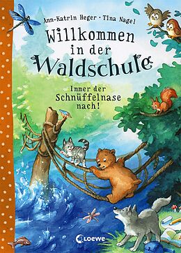 E-Book (epub) Willkommen in der Waldschule (Band 2) - Immer der Schnüffelnase nach! von Ann-Katrin Heger