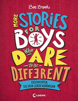 E-Book (epub) More Stories for Boys Who Dare to be Different - Geschichten, die dein Leben verändern von Ben Brooks
