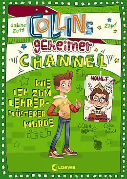 E-Book (pdf) Collins geheimer Channel (Band 3) - Wie ich zum Lehrerflüsterer wurde von Sabine Zett