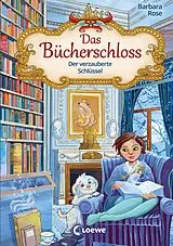 E-Book (epub) Das Bücherschloss (Band 2) - Der verzauberte Schlüssel von Barbara Rose