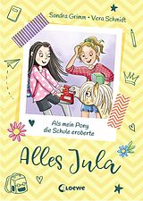 E-Book (epub) Alles Jula (Band 2) - Als mein Pony die Schule eroberte von Sandra Grimm