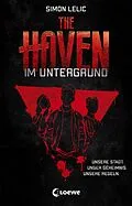 E-Book (epub) The Haven (Band 1) - Im Untergrund von Simon Lelic