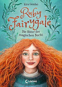 E-Book (epub) Ruby Fairygale (Band 2) - Die Hüter der magischen Bucht von Kira Gembri
