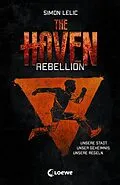 E-Book (epub) The Haven (Band 2) - Rebellion von Simon Lelic