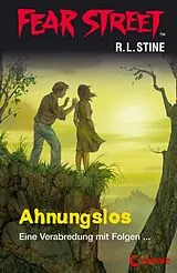 E-Book (epub) Fear Street 47 - Ahnungslos von R.L. Stine