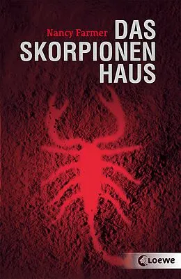 E-Book (epub) Das Skorpionenhaus von Nancy Farmer