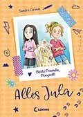 E-Book (epub) Alles Jula (Band 4) - Beste Freundin, Ponyzoff! von Sandra Grimm