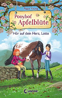 E-Book (epub) Ponyhof Apfelblüte (Band 17) - Hör auf dein Herz, Lotte von Pippa Young