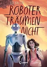 E-Book (epub) Roboter träumen nicht von Lee Bacon
