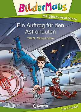 E-Book (epub) Bildermaus - Ein Auftrag für den Astronauten von THiLO