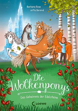 E-Book (epub) Die Wolkenponys (Band 1) - Das Geheimnis der Edelsteine von Barbara Rose