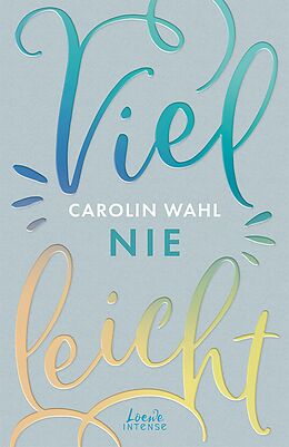 E-Book (epub) Vielleicht nie (Vielleicht-Trilogie, Band 2) von Carolin Wahl