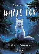 E-Book (epub) White Fox (Band 1) - Der Ruf des Mondsteins von Jiatong Chen