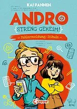 E-Book (epub) Andro, streng geheim! (Band 1) - Fehlermeldung: Schule von Kai Pannen