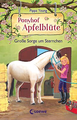 E-Book (epub) Ponyhof Apfelblüte (Band 18) - Große Sorge um Sternchen von Pippa Young