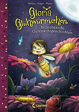 E-Book (epub) Gloria Glühwürmchen (Band 1) - Bezaubernde Gutenachtgeschichten von Susanne Weber, Kirsten Vogel