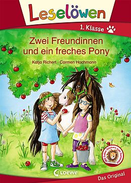 E-Book (pdf) Leselöwen 1. Klasse - Zwei Freundinnen und ein freches Pony von Katja Richert