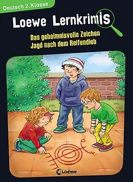 E-Book (pdf) Loewe Lernkrimis - Das geheimnisvolle Zeichen / Jagd nach dem Reifendieb von Annette Neubauer