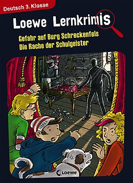 E-Book (pdf) Loewe Lernkrimis - Gefahr auf Burg Schreckenfels / Die Rache der Schulgeister von Annette Neubauer